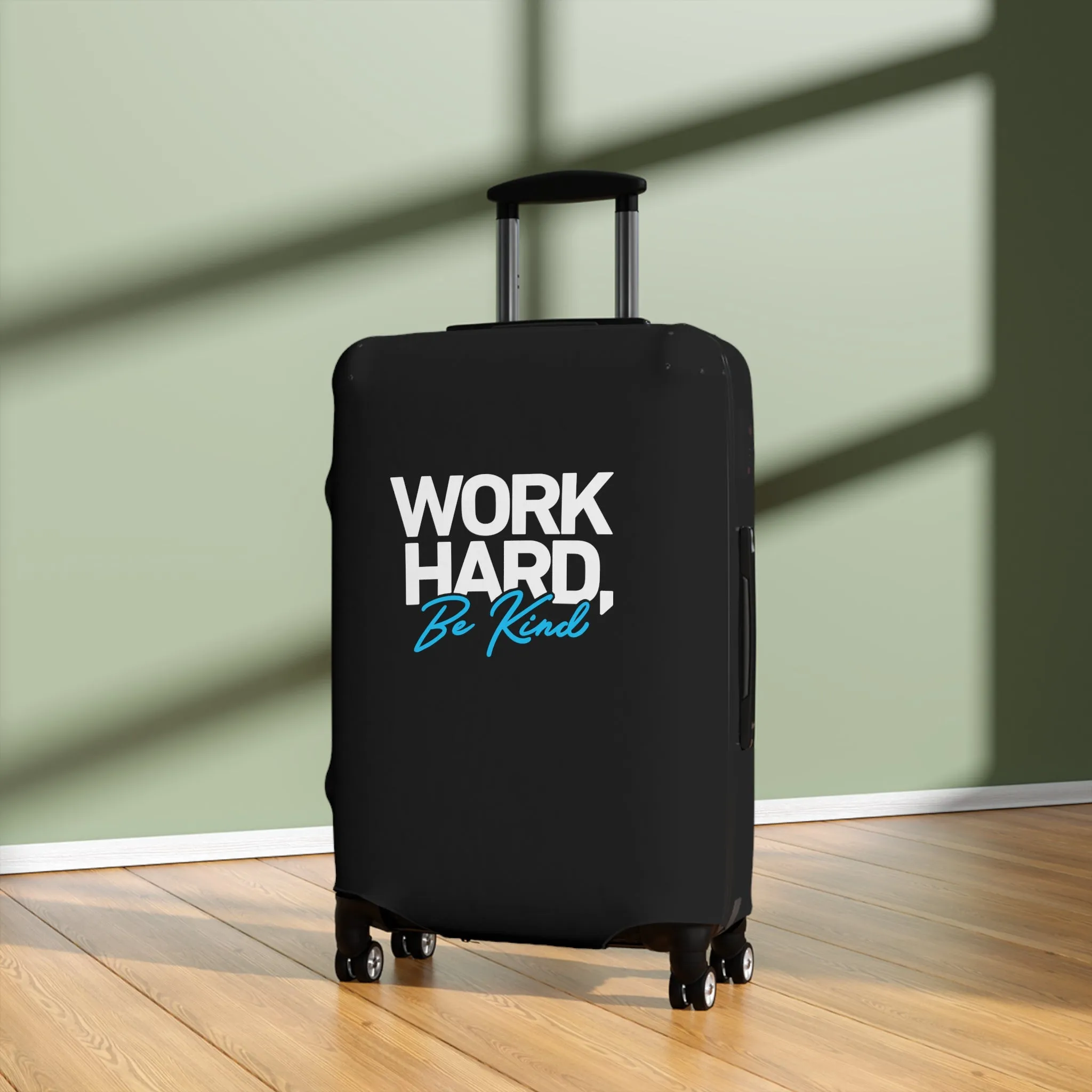 Work Hard Be Kind  Luggage Cover in 3 Sizes