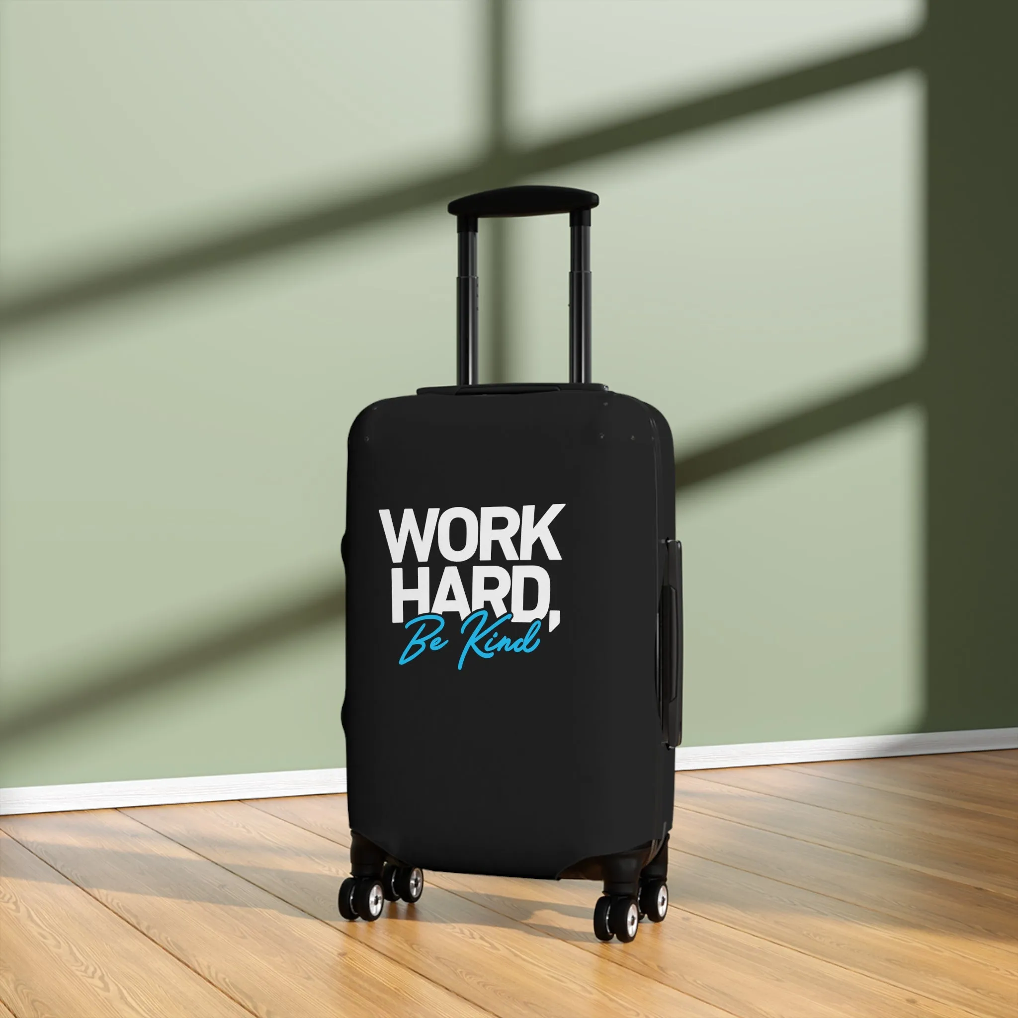 Work Hard Be Kind  Luggage Cover in 3 Sizes