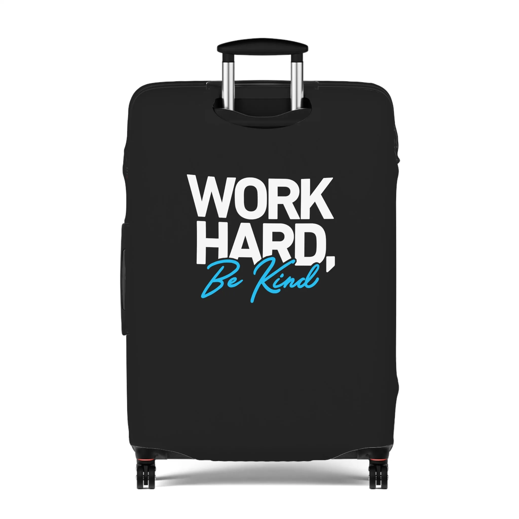 Work Hard Be Kind  Luggage Cover in 3 Sizes
