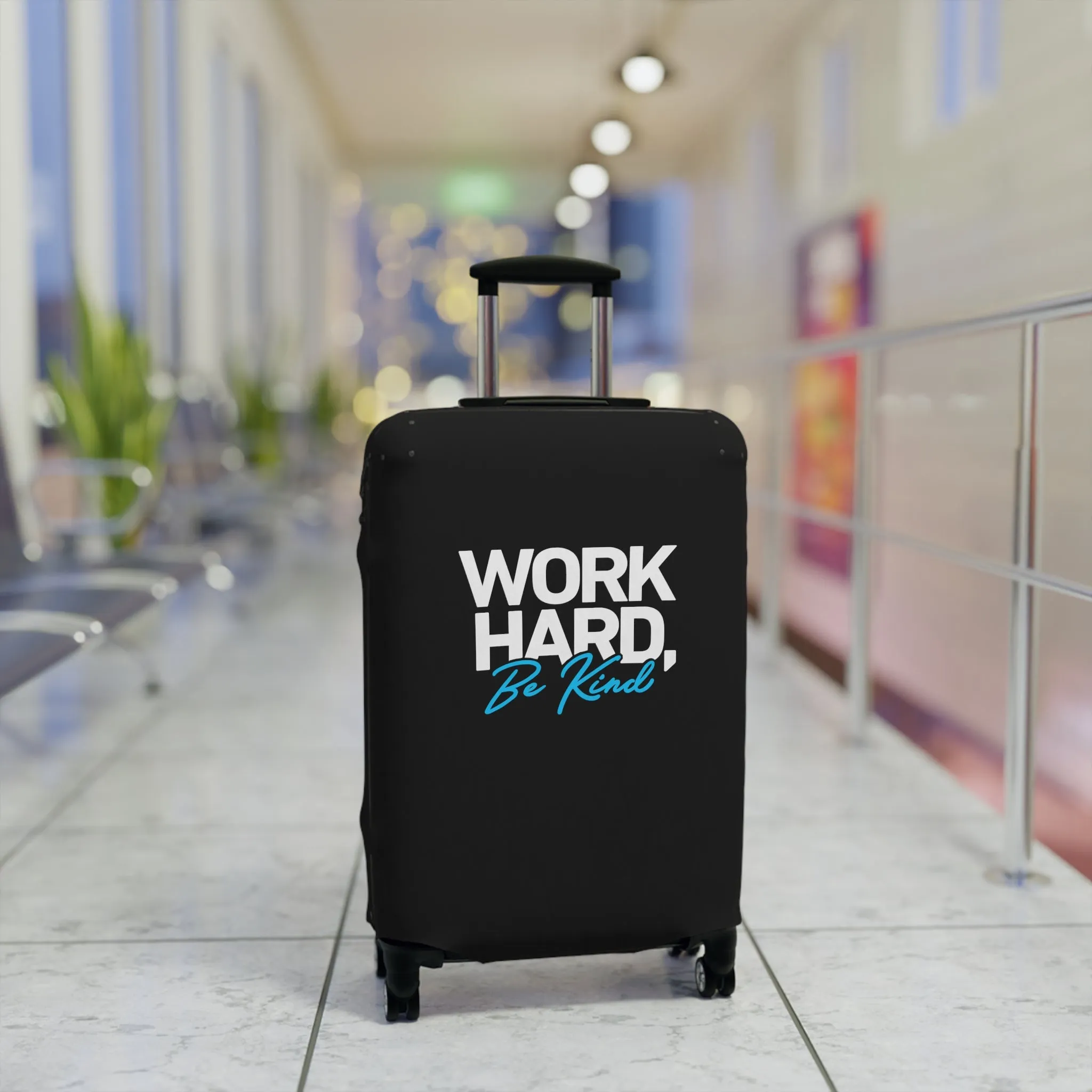 Work Hard Be Kind  Luggage Cover in 3 Sizes