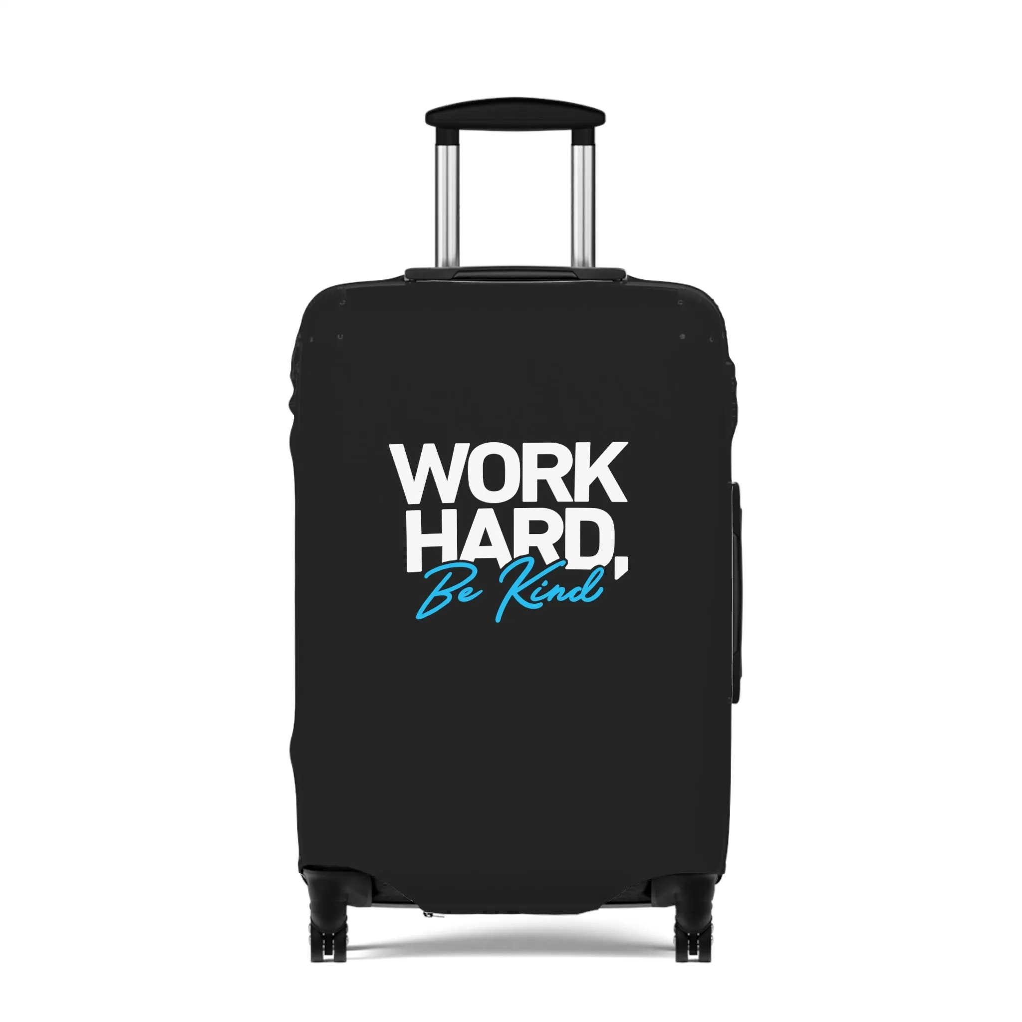 Work Hard Be Kind  Luggage Cover in 3 Sizes