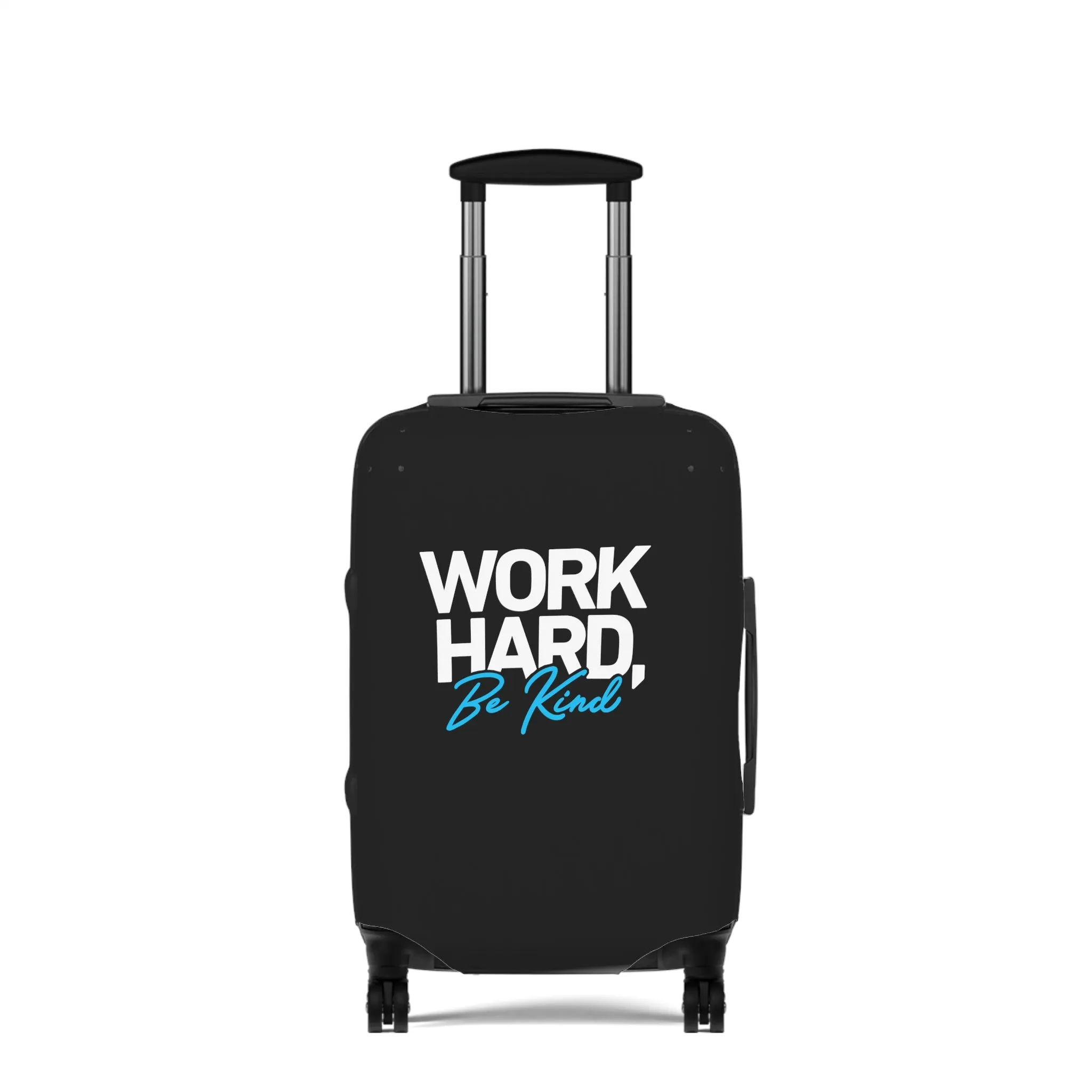 Work Hard Be Kind  Luggage Cover in 3 Sizes